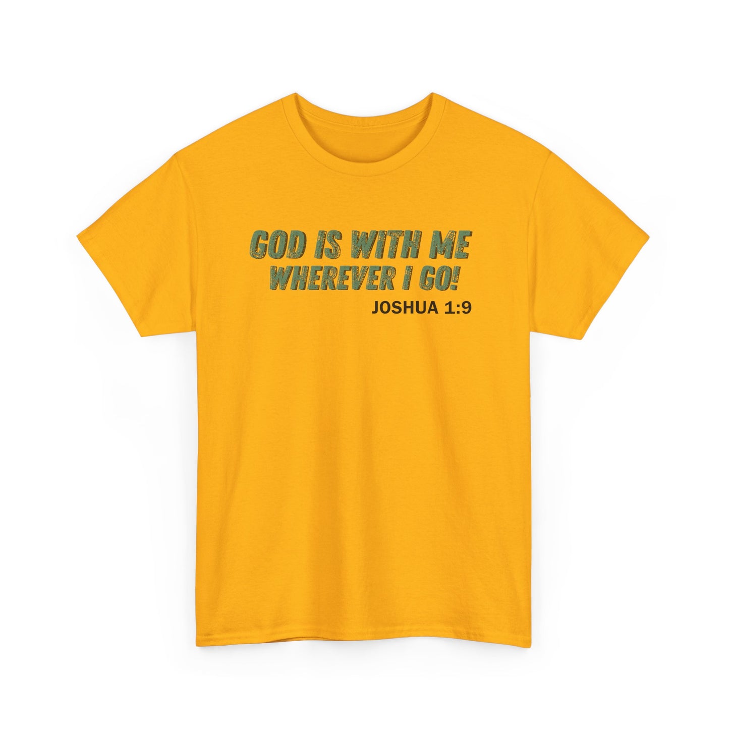 God Is With Me Joshua 1:9 T-Shirt — Inspirational Christian Tee