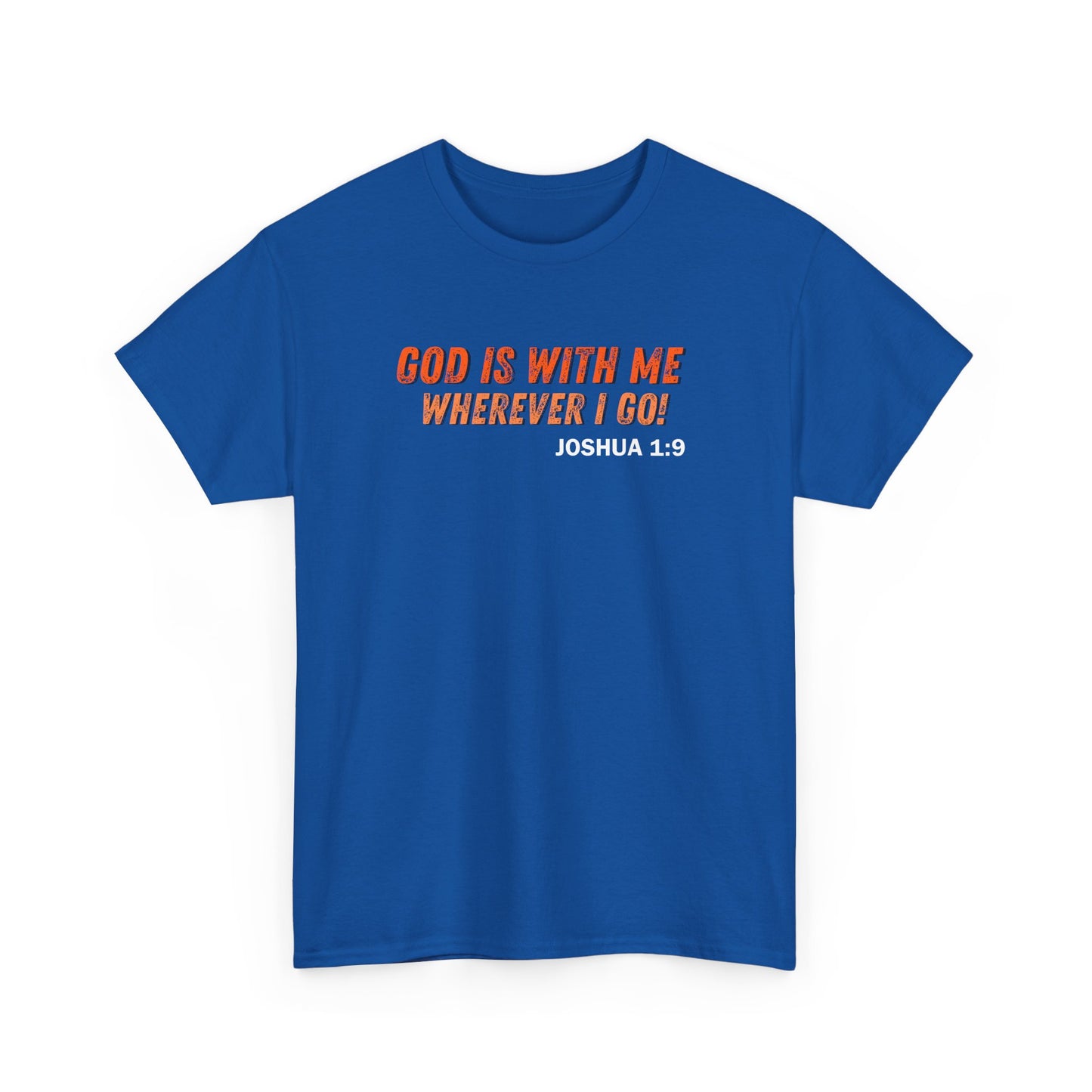 God Is With Me Tee — Joshua 1:9 Christian Scripture Shirt