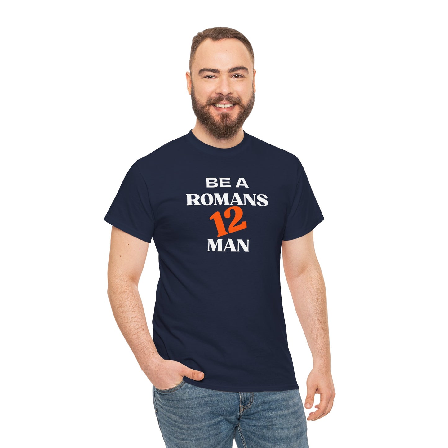 Romans 12 Man T-Shirt — "Be a Romans 12 Man" Inspirational Christian Tee