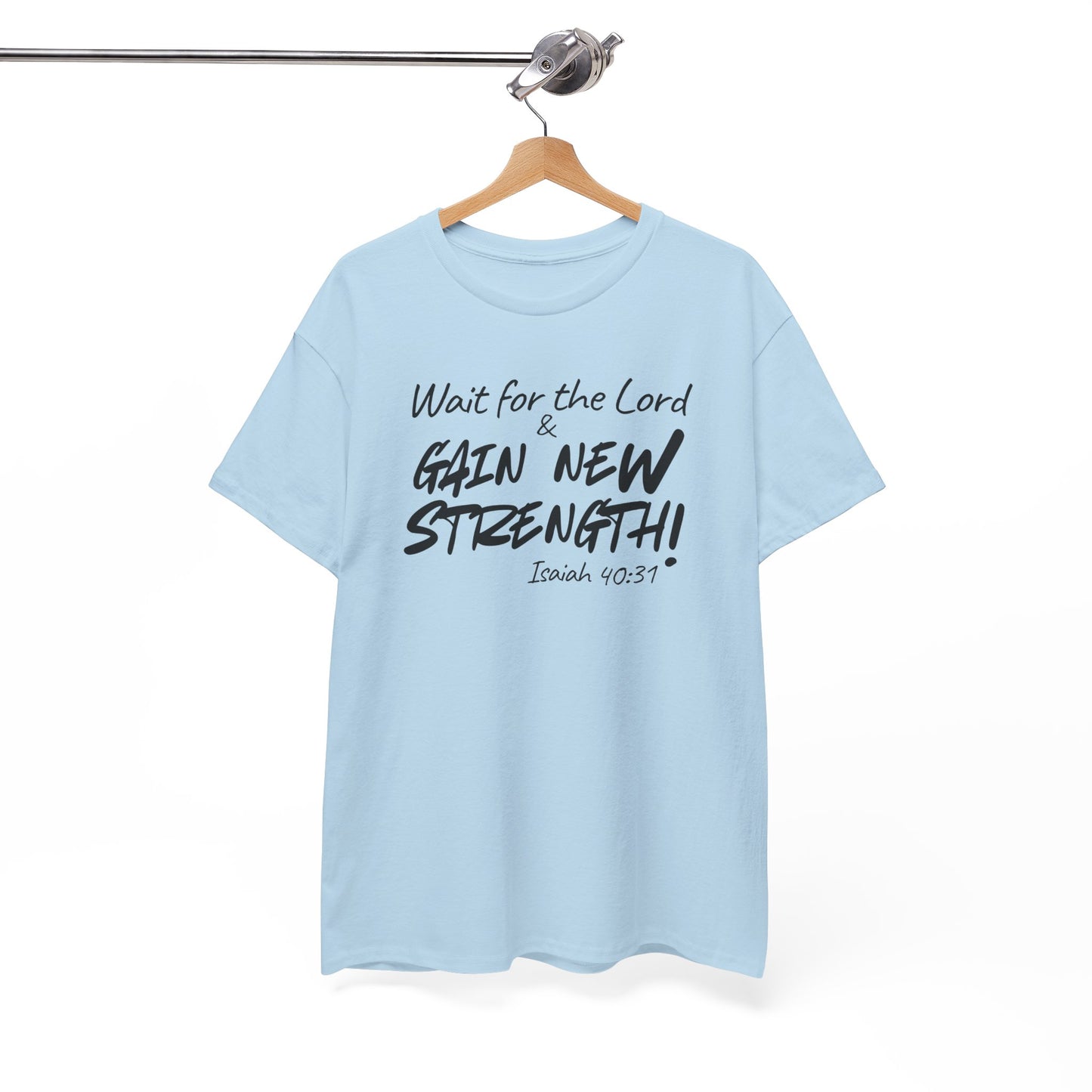 Wait for the Lord Tee – "Gain New Strength" Christian Scripture T-Shirt (Isaiah 40:31)