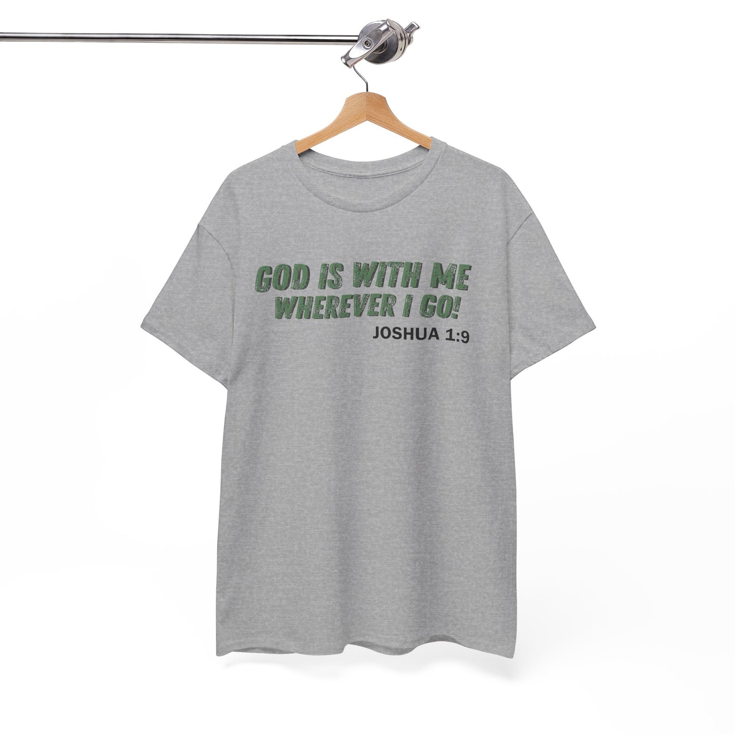God Is With Me Joshua 1:9 T-Shirt — Inspirational Christian Tee