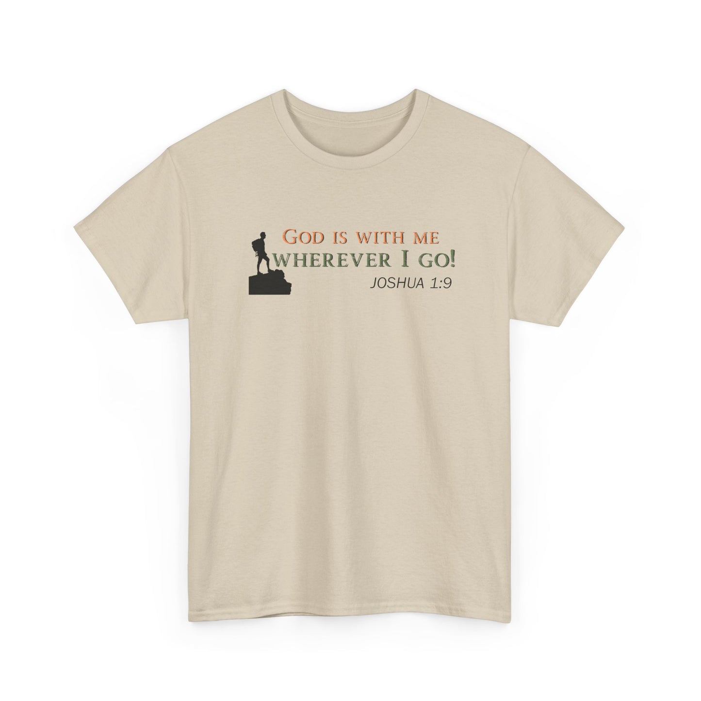 Joshua 1:9 Christian T‑Shirt – "God Is With Me Wherever I Go" Faith Tee