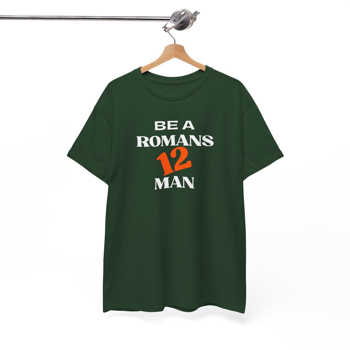 Romans 12 Man T-Shirt — "Be a Romans 12 Man" Inspirational Christian Tee