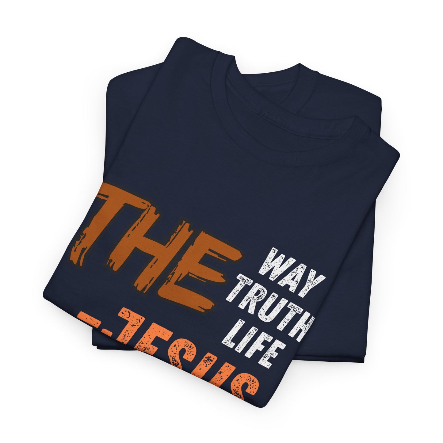 Christian T‑Shirt — “The Way Truth Life — Jesus” John 14:6 Vintage Graphic Tee