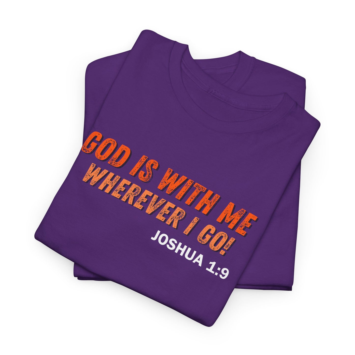God Is With Me Tee — Joshua 1:9 Christian Scripture Shirt