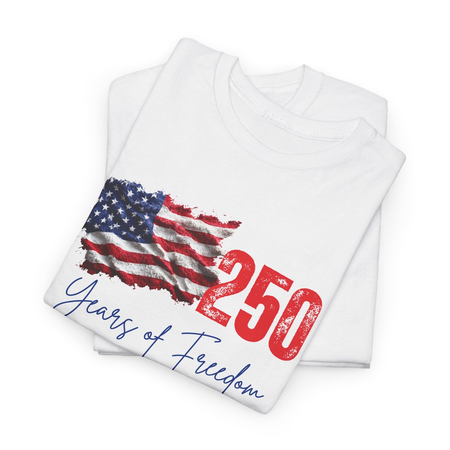 250 Years of Freedom T-Shirt – American Flag “One Nation Under God | 1776–2026”