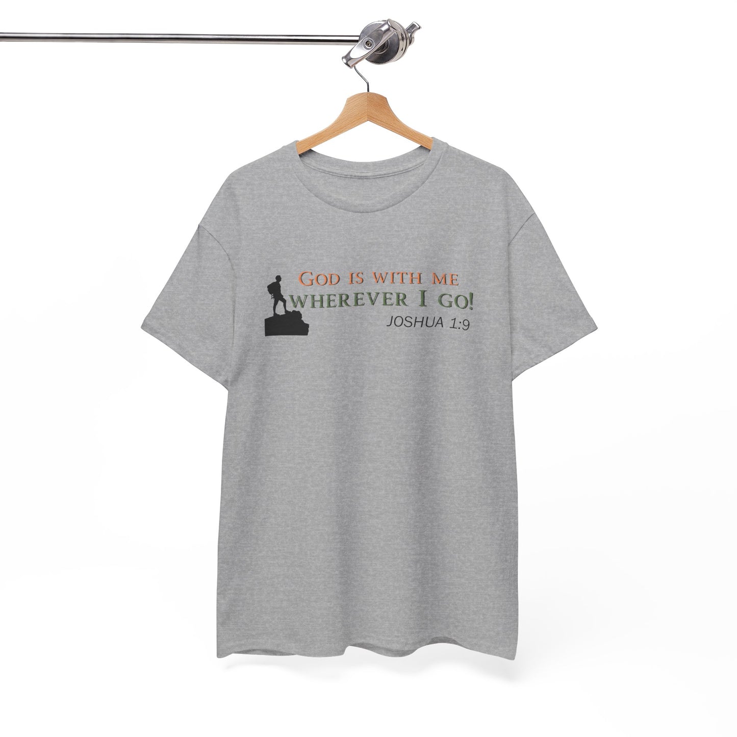 Joshua 1:9 Christian T‑Shirt – "God Is With Me Wherever I Go" Faith Tee