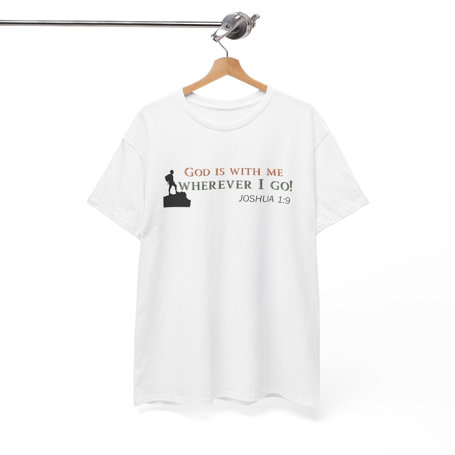 Joshua 1:9 Christian T‑Shirt – "God Is With Me Wherever I Go" Faith Tee