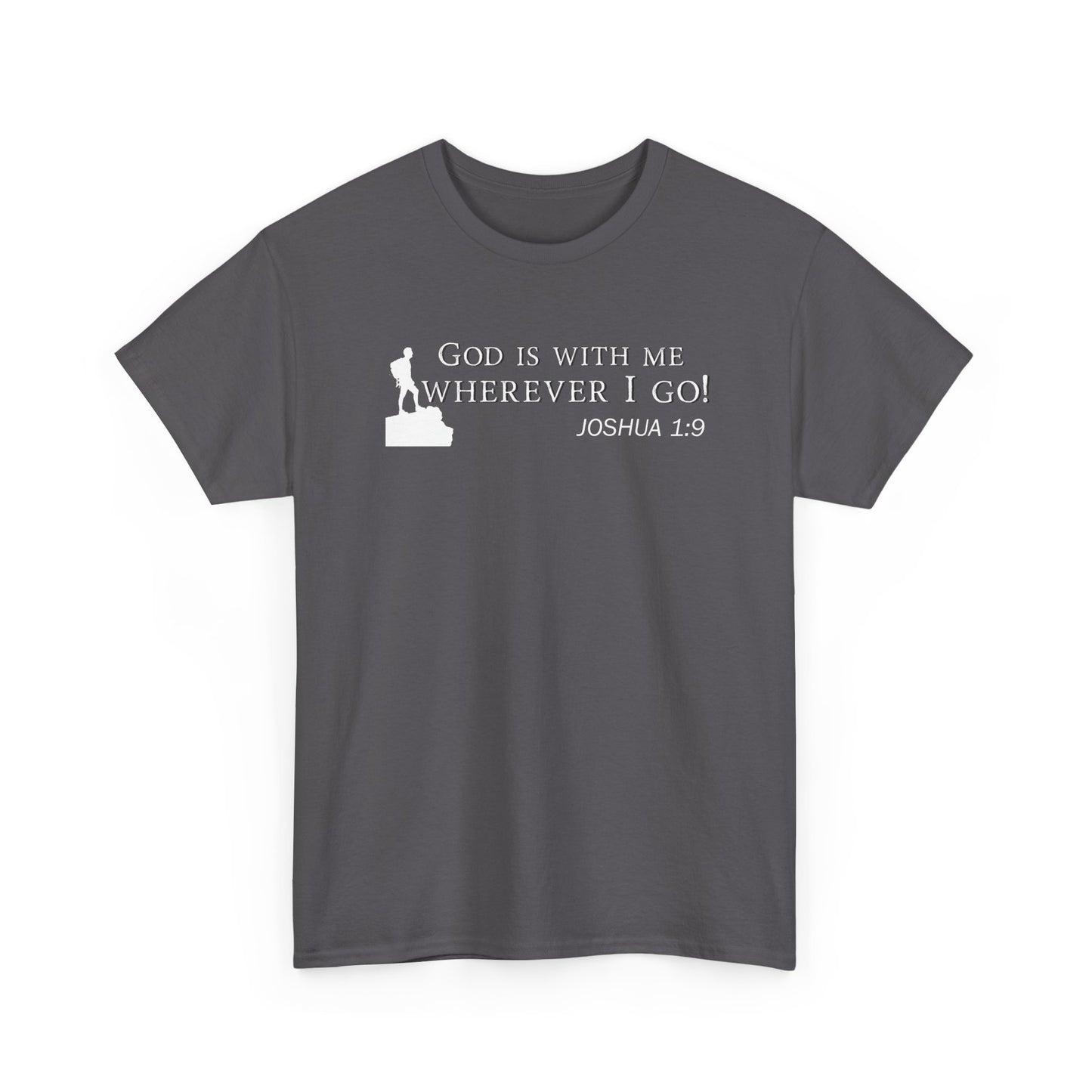 God Is With Me Tee — Joshua 1:9 Inspirational Christian T‑Shirt