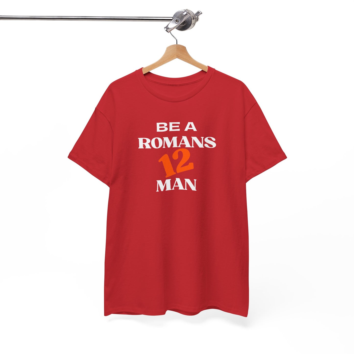Romans 12 Man T-Shirt — "Be a Romans 12 Man" Inspirational Christian Tee