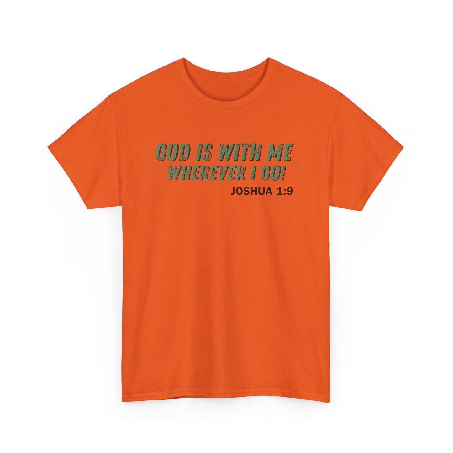 God Is With Me Joshua 1:9 T-Shirt — Inspirational Christian Tee
