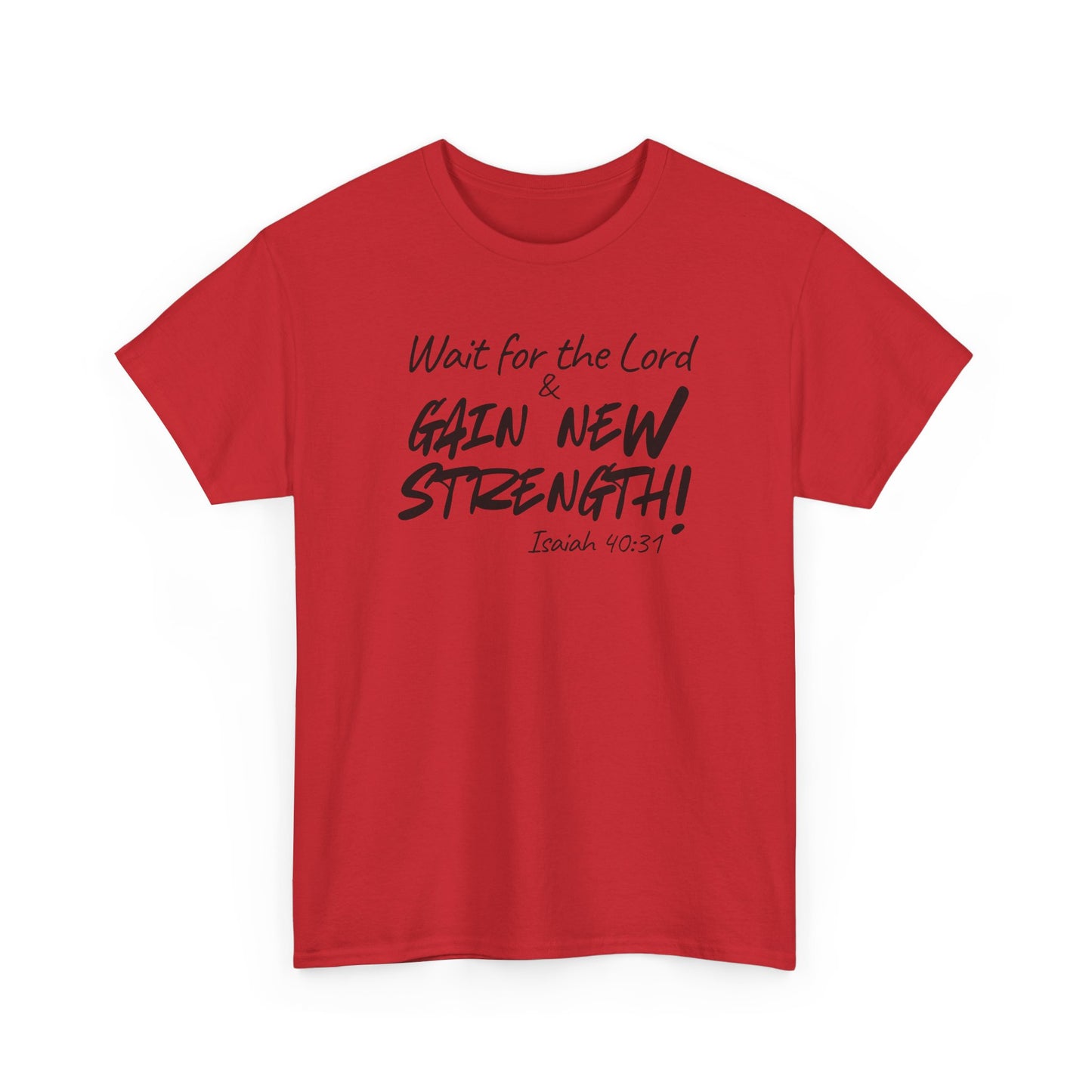 Wait for the Lord Tee – "Gain New Strength" Christian Scripture T-Shirt (Isaiah 40:31)