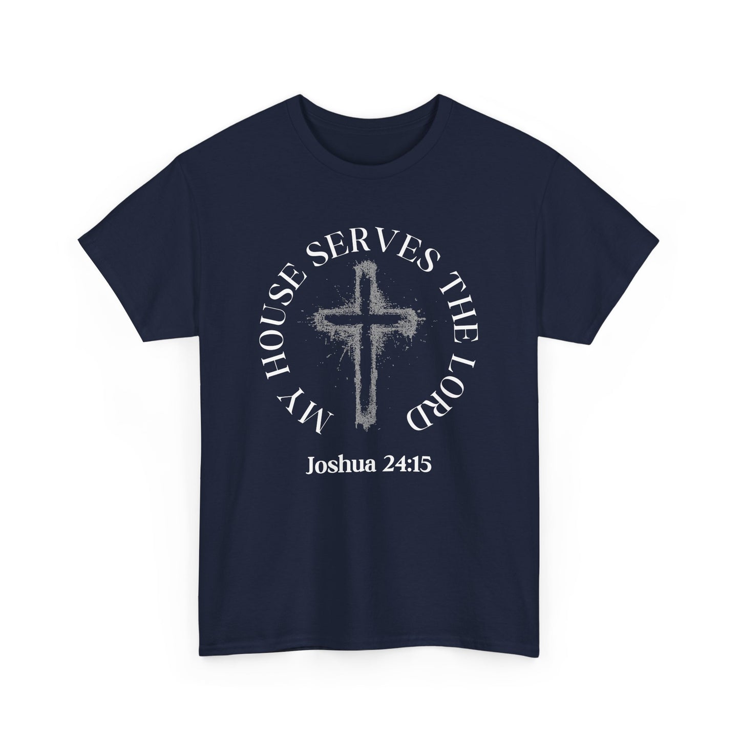 Christian T-Shirt — "As for Me and My House" Joshua 24:15 Cross Tee
