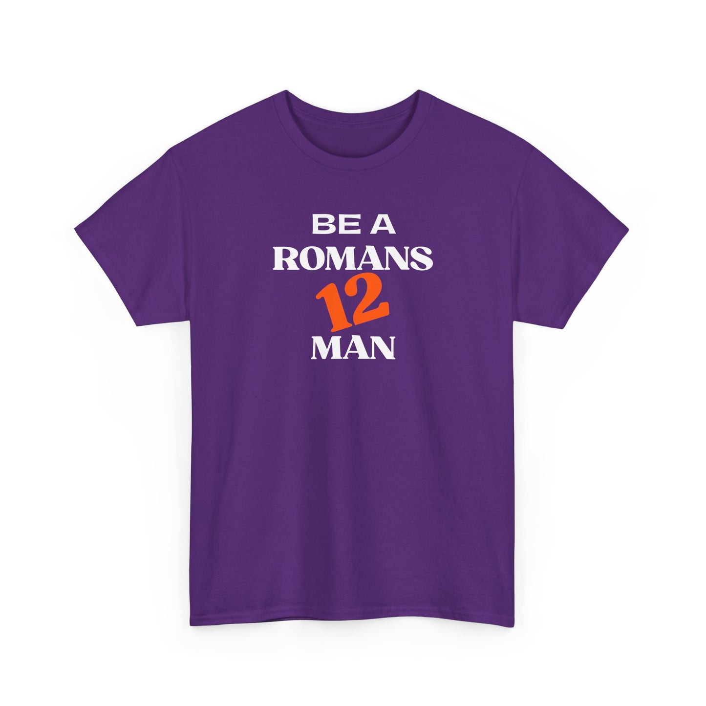 Romans 12 Man T-Shirt — "Be a Romans 12 Man" Inspirational Christian Tee