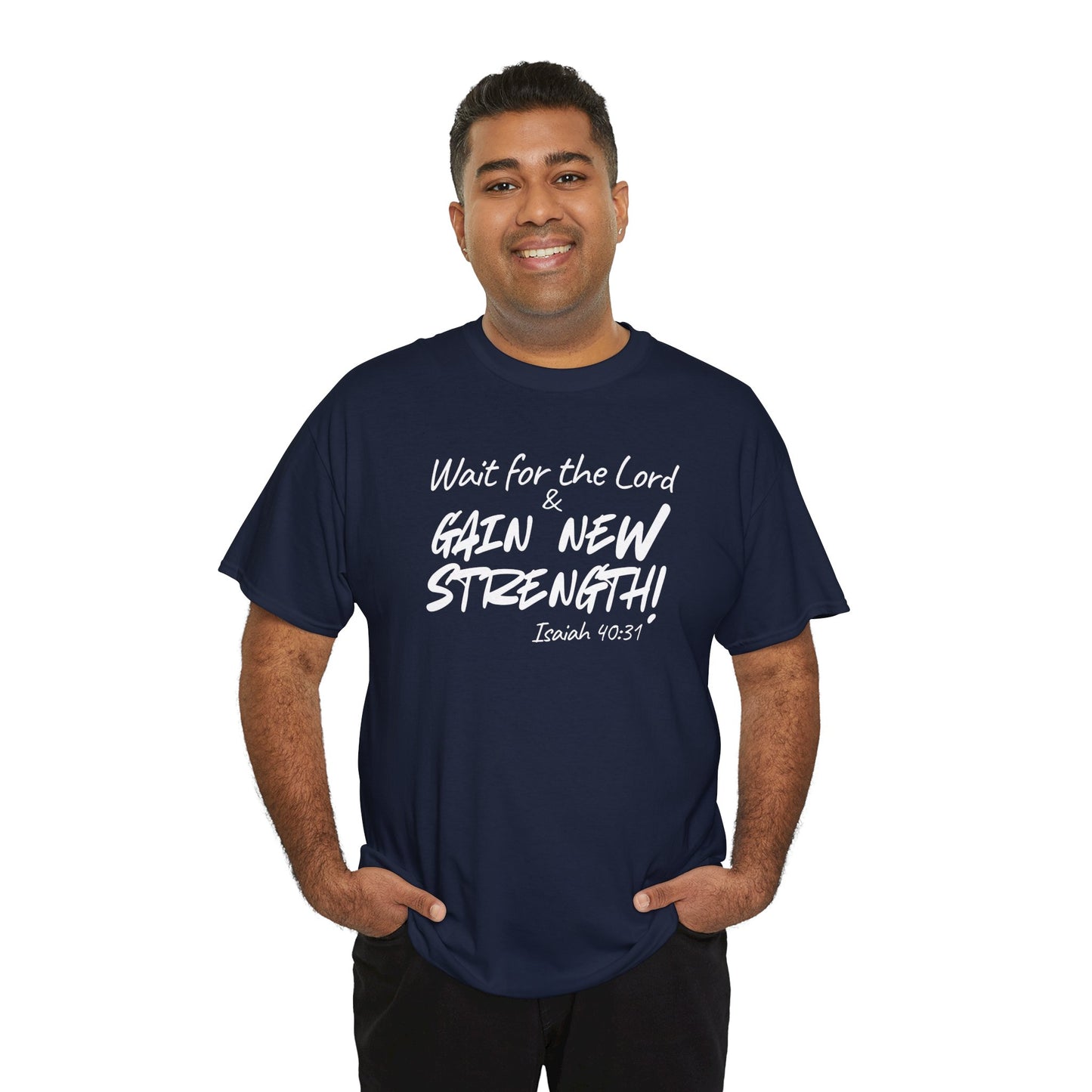 Faith T-Shirt — "Wait for the Lord & Gain New Strength" Isaiah 40:31 Christian Tee