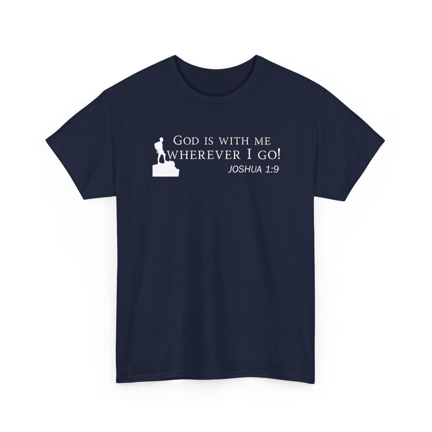God Is With Me Tee — Joshua 1:9 Inspirational Christian T‑Shirt