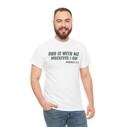 God Is With Me Joshua 1:9 T-Shirt — Inspirational Christian Tee
