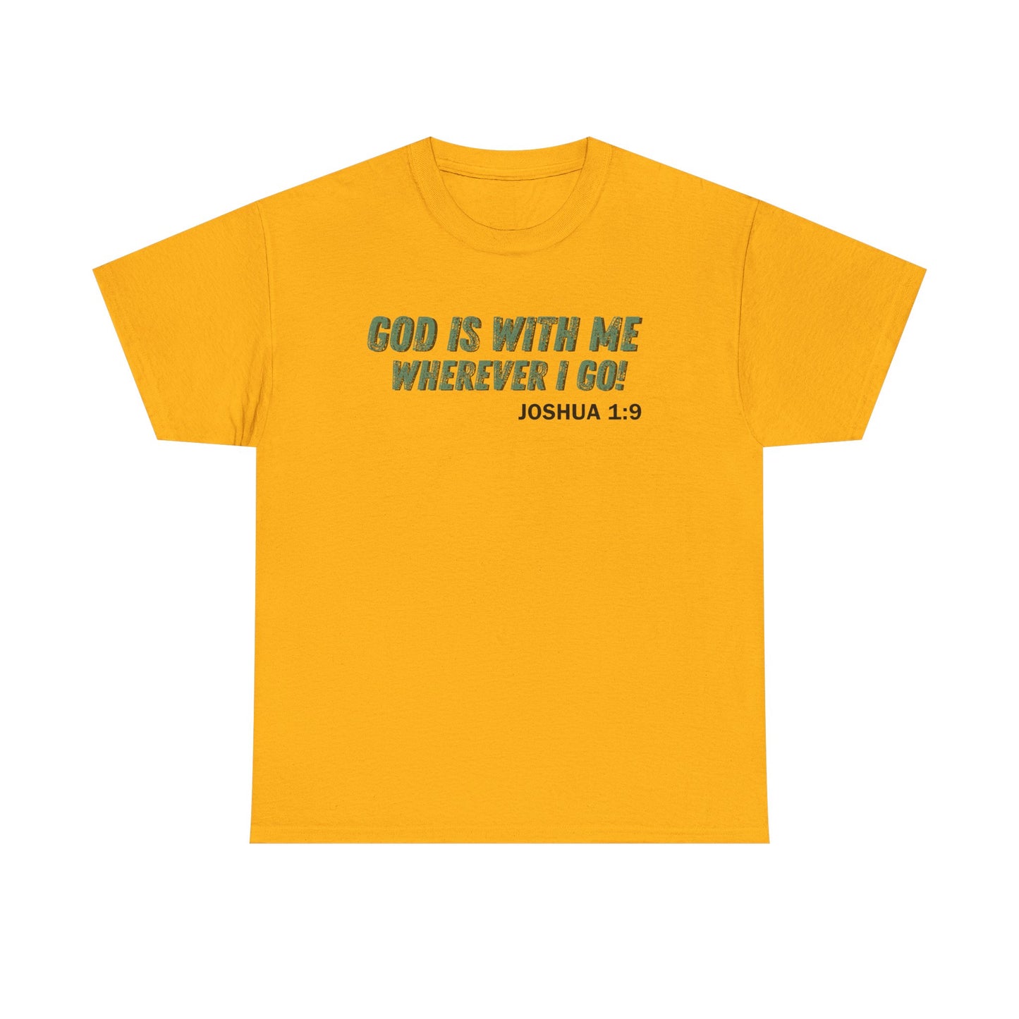 God Is With Me Joshua 1:9 T-Shirt — Inspirational Christian Tee