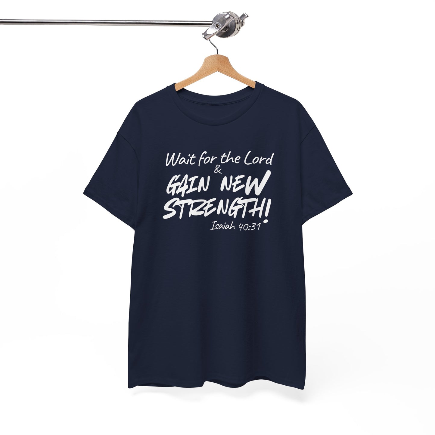 Faith T-Shirt — "Wait for the Lord & Gain New Strength" Isaiah 40:31 Christian Tee