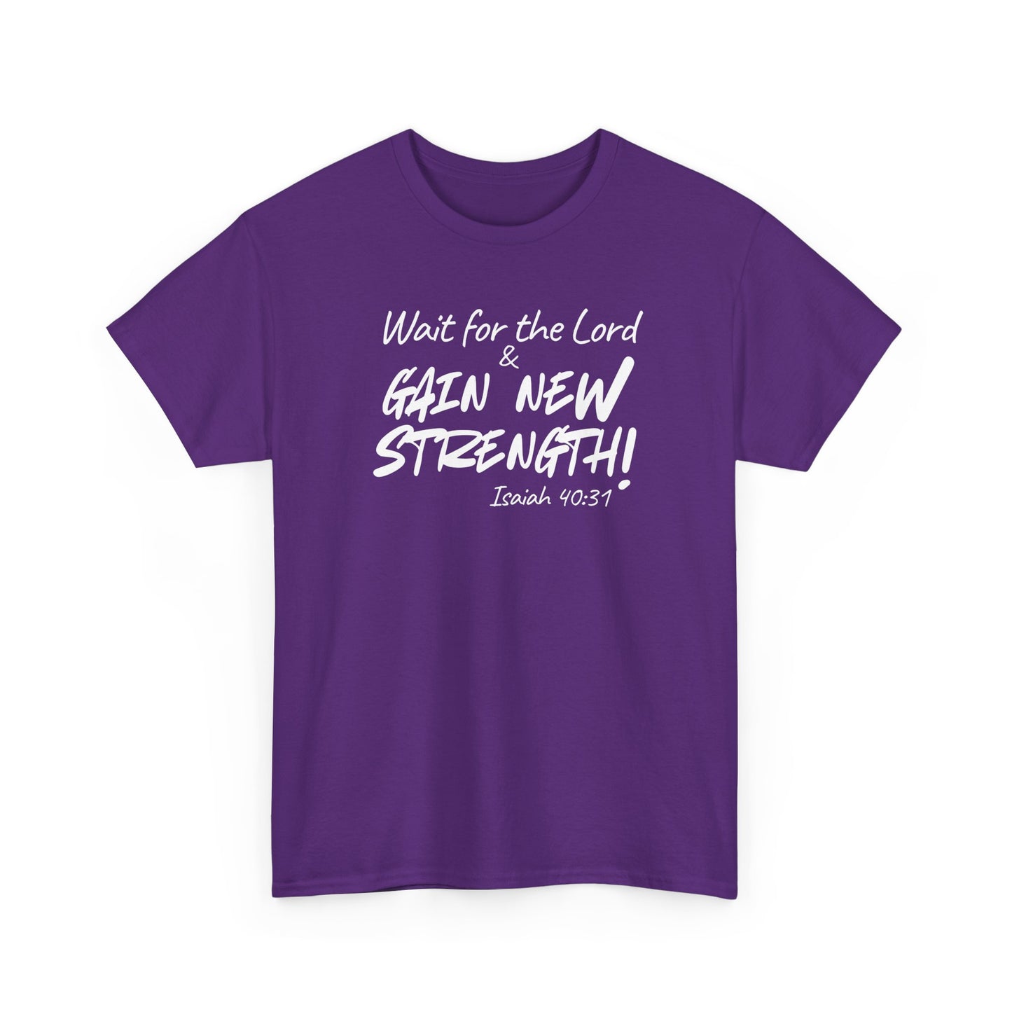 Faith T-Shirt — "Wait for the Lord & Gain New Strength" Isaiah 40:31 Christian Tee