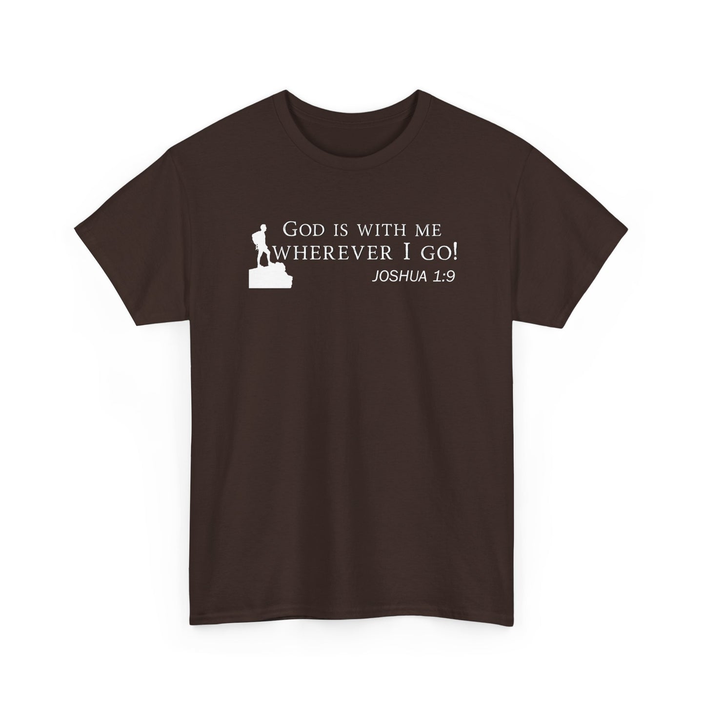 God Is With Me Tee — Joshua 1:9 Inspirational Christian T‑Shirt