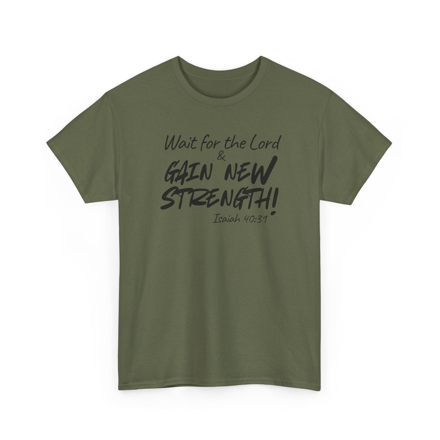 Wait for the Lord Tee – "Gain New Strength" Christian Scripture T-Shirt (Isaiah 40:31)