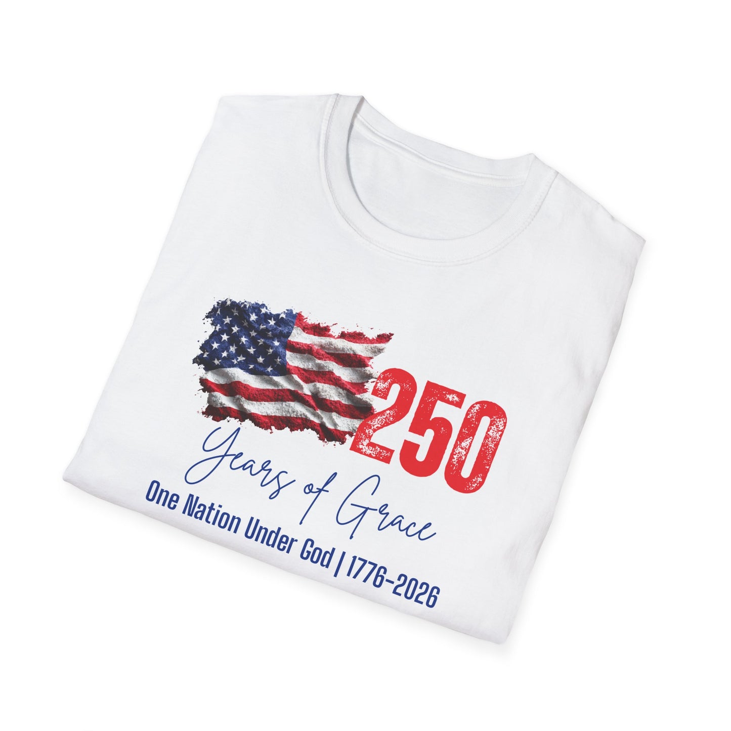 250 Years of Grace T-Shirt — One Nation Under God 1776–2026 Patriotic Tee