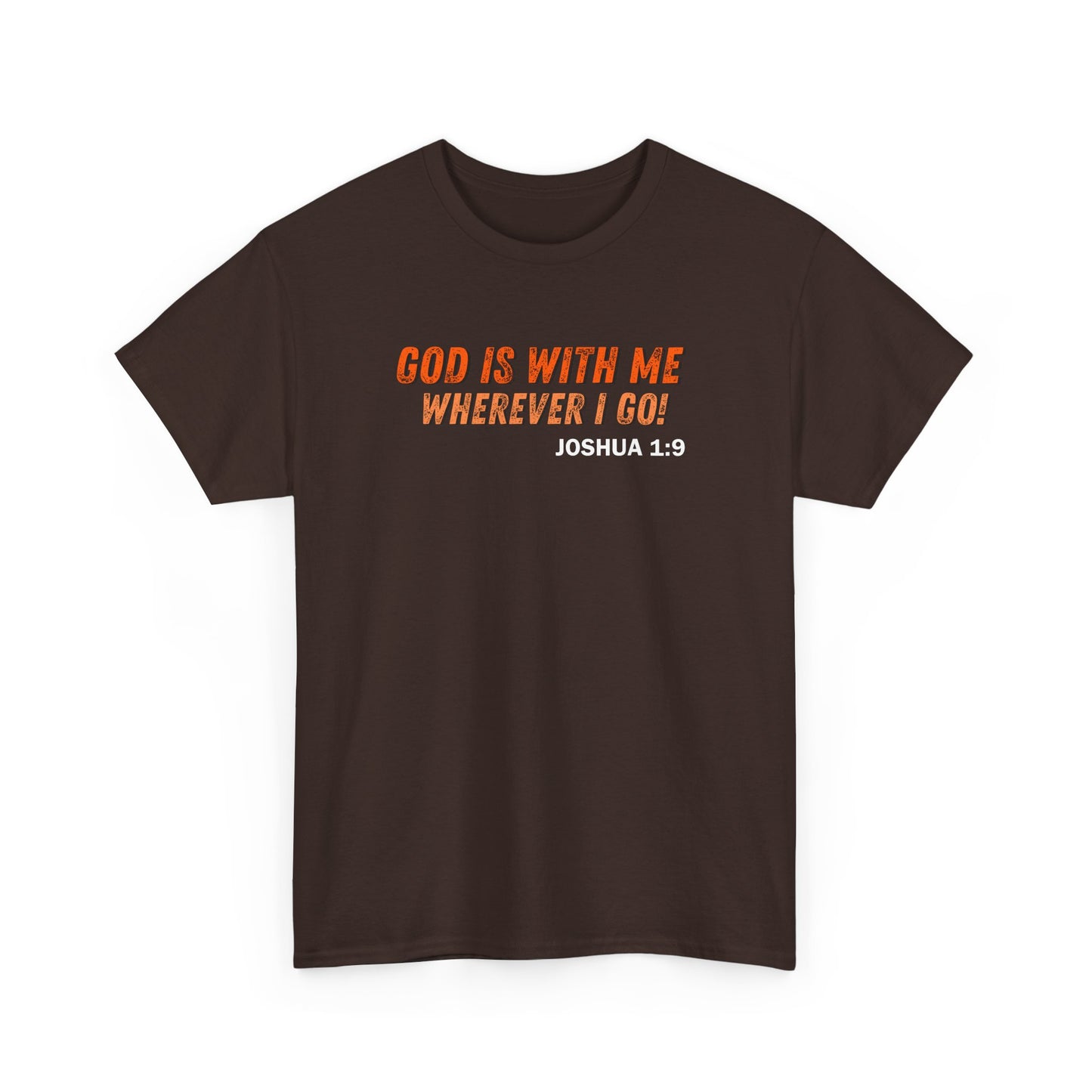God Is With Me Tee — Joshua 1:9 Christian Scripture Shirt