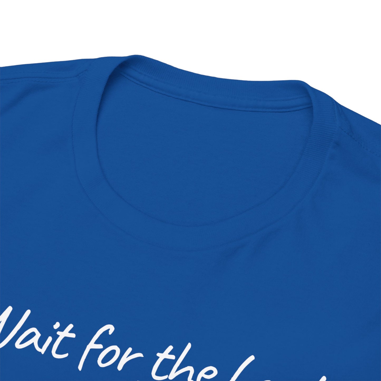 Faith T-Shirt — "Wait for the Lord & Gain New Strength" Isaiah 40:31 Christian Tee