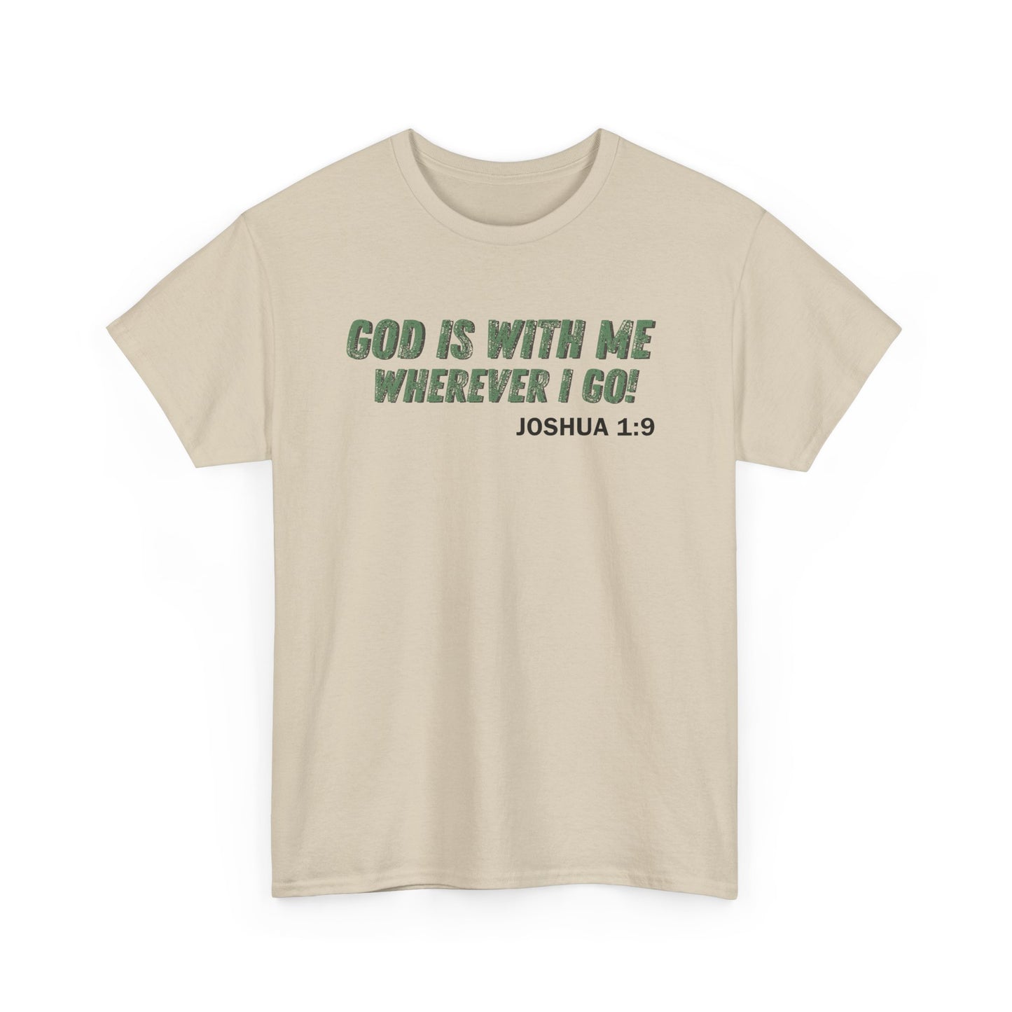 God Is With Me Joshua 1:9 T-Shirt — Inspirational Christian Tee
