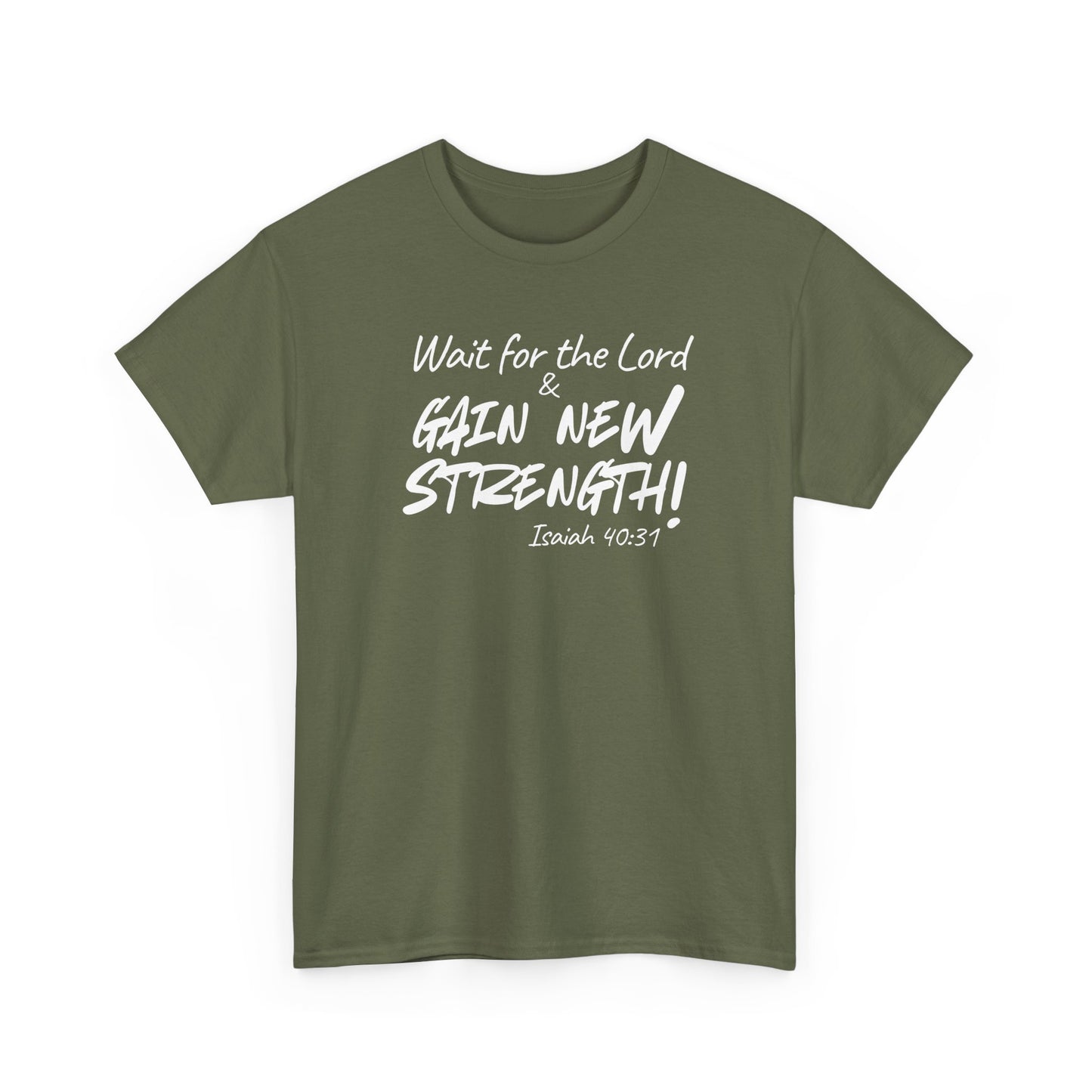Faith T-Shirt — "Wait for the Lord & Gain New Strength" Isaiah 40:31 Christian Tee