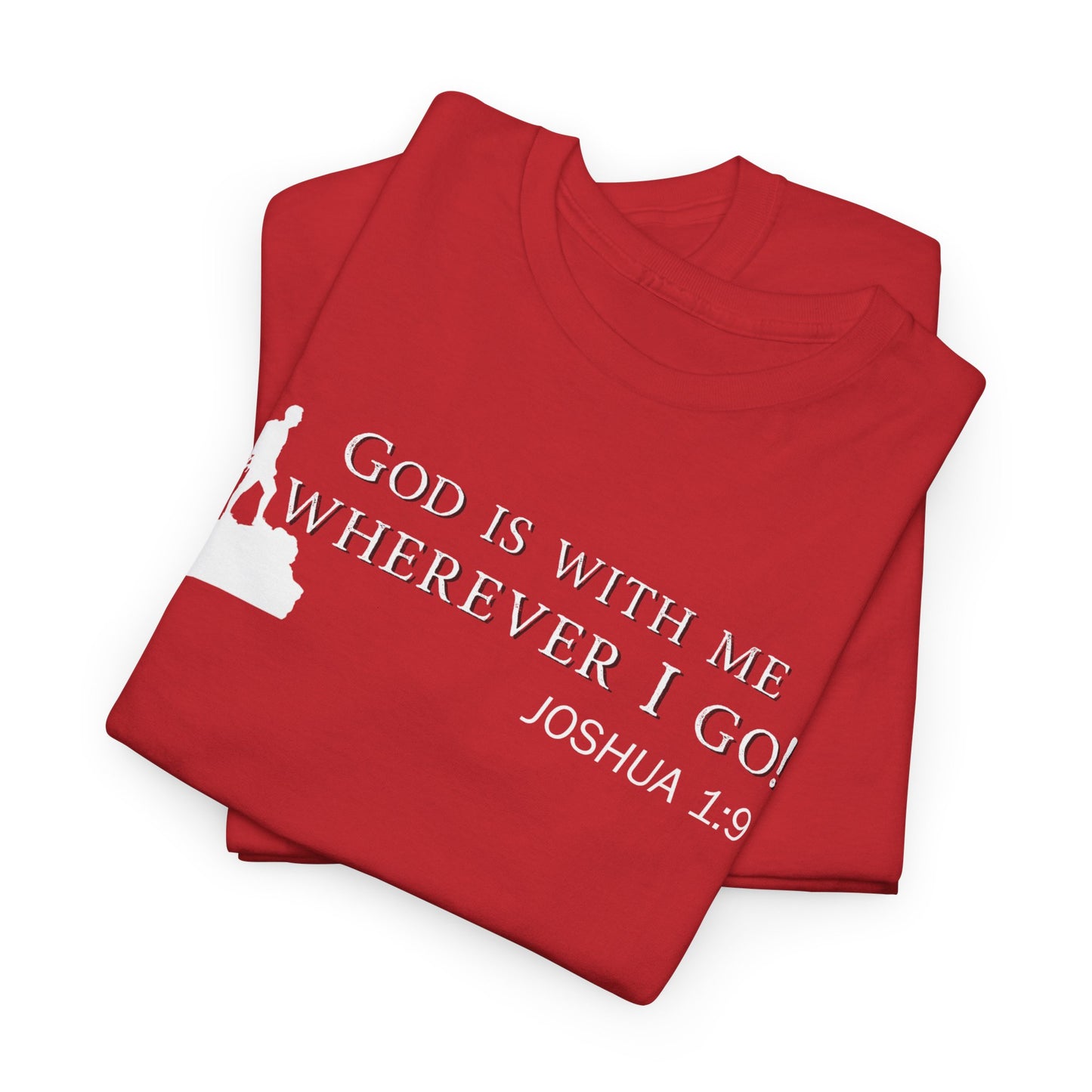 God Is With Me Tee — Joshua 1:9 Inspirational Christian T‑Shirt