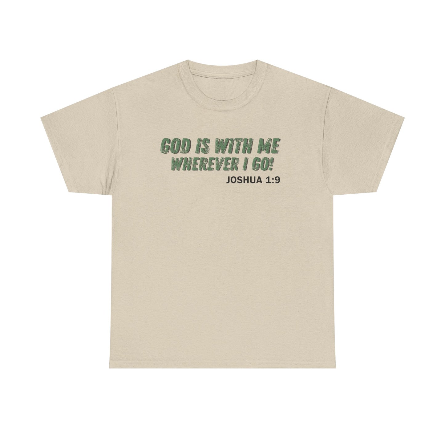 God Is With Me Joshua 1:9 T-Shirt — Inspirational Christian Tee
