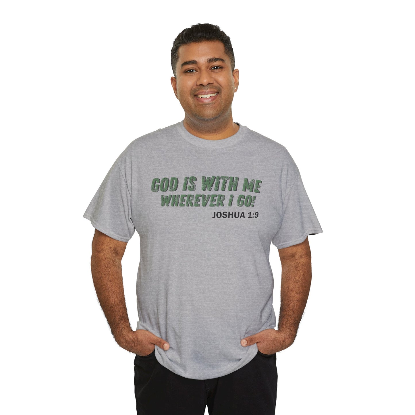 God Is With Me Joshua 1:9 T-Shirt — Inspirational Christian Tee