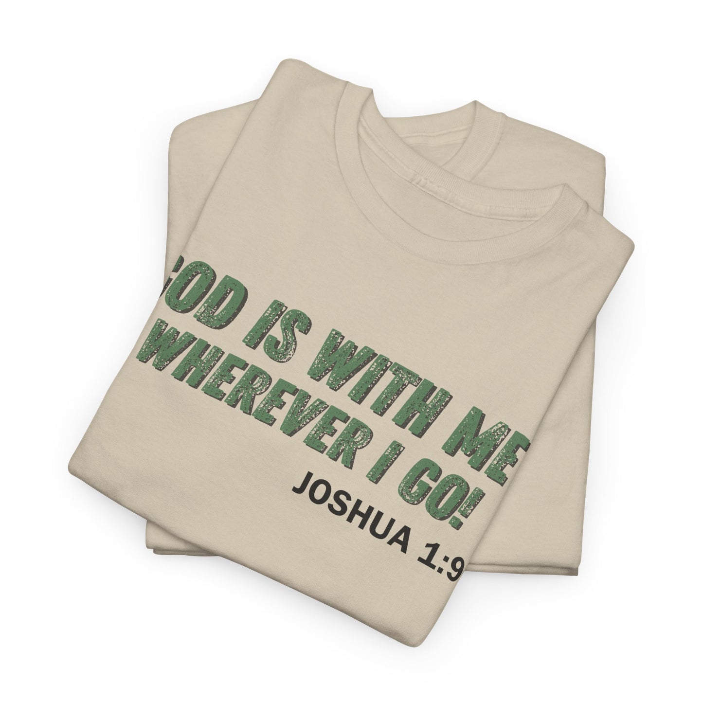 God Is With Me Joshua 1:9 T-Shirt — Inspirational Christian Tee