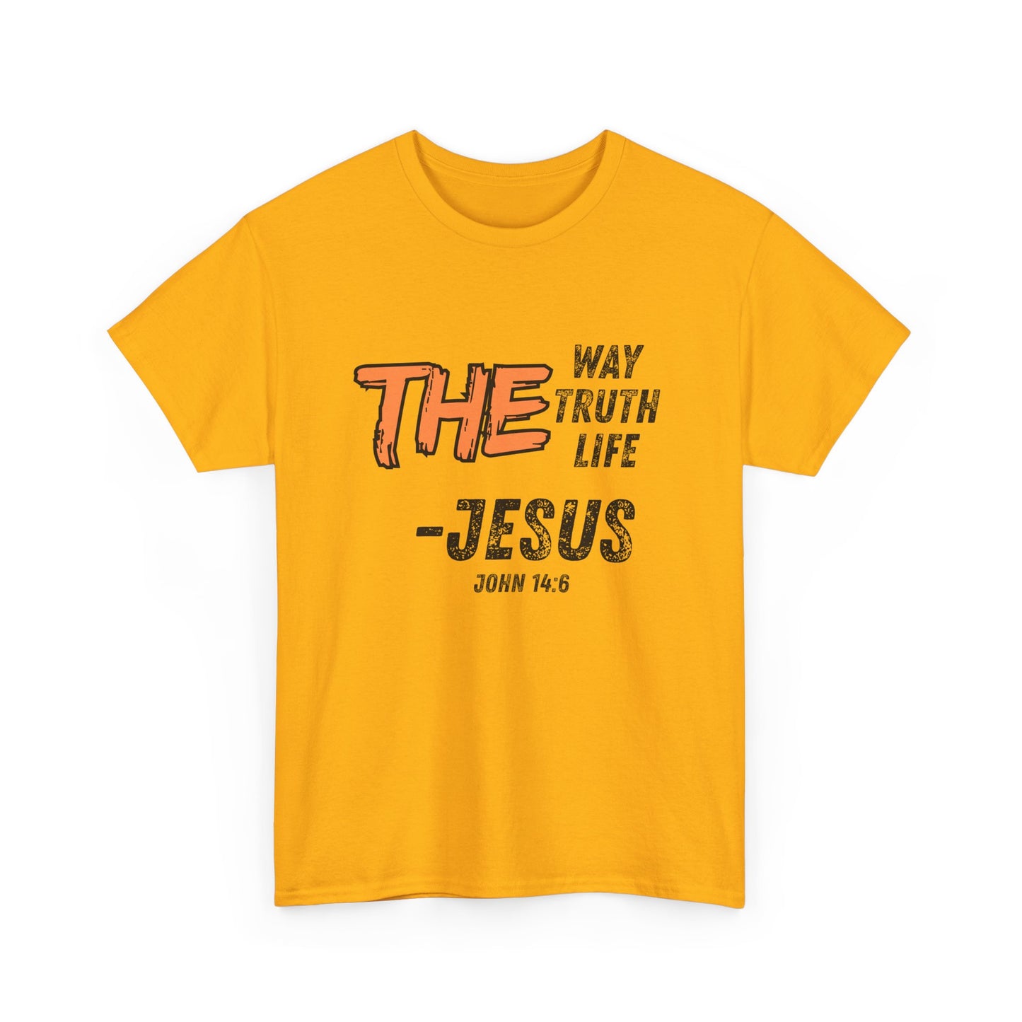 The Way Truth Life - Jesus John 14:6 Christian T-Shirt