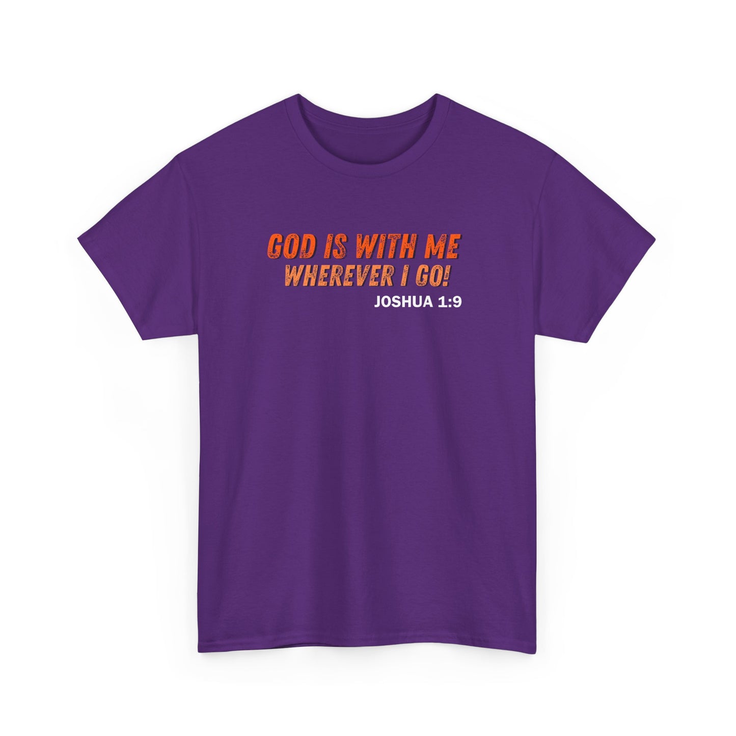 God Is With Me Tee — Joshua 1:9 Christian Scripture Shirt