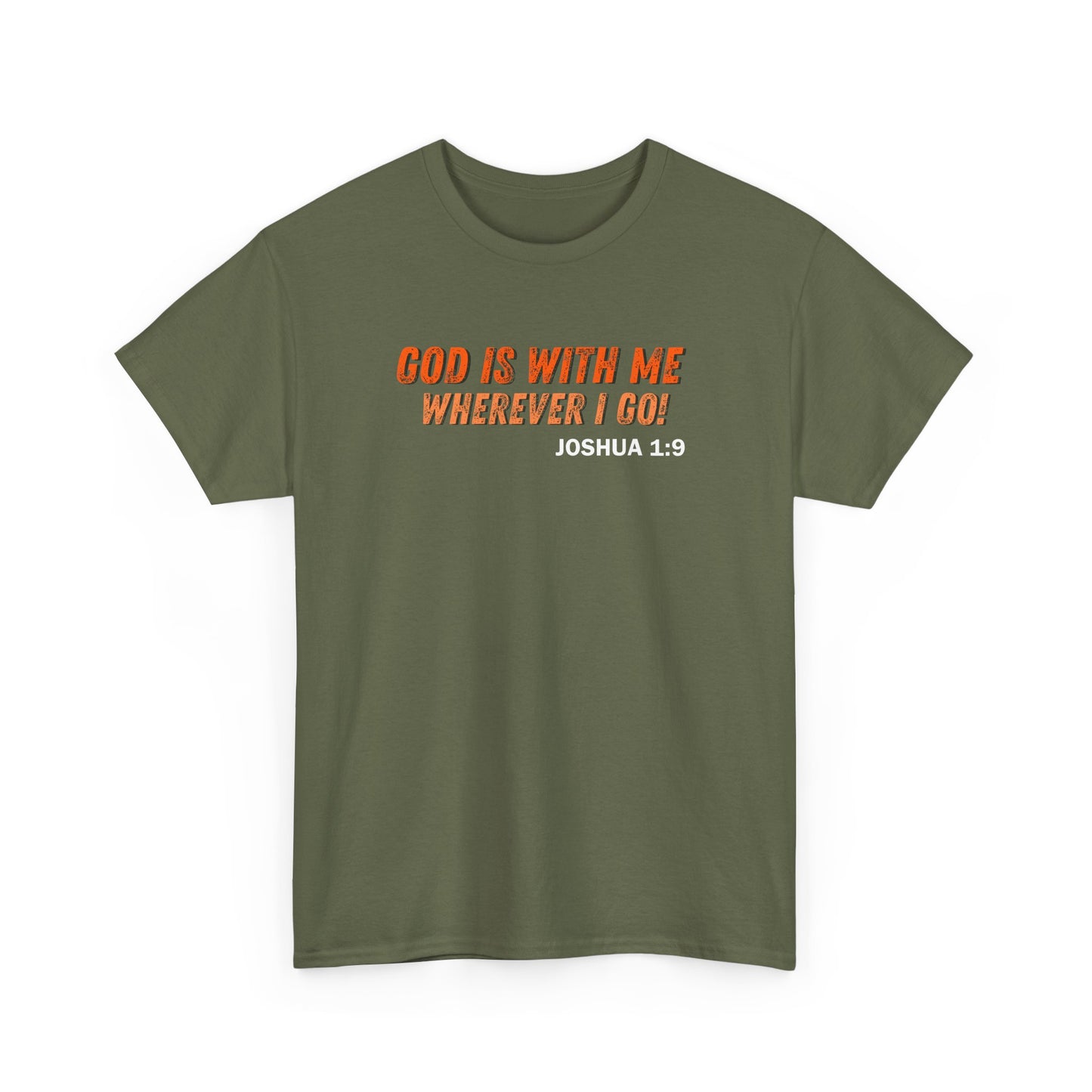 God Is With Me Tee — Joshua 1:9 Christian Scripture Shirt