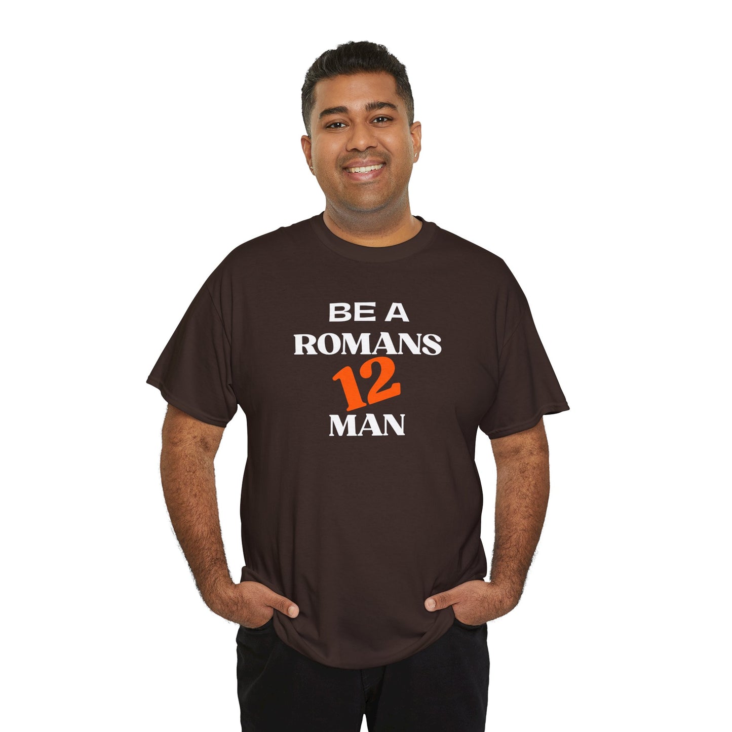 Romans 12 Man T-Shirt — "Be a Romans 12 Man" Inspirational Christian Tee