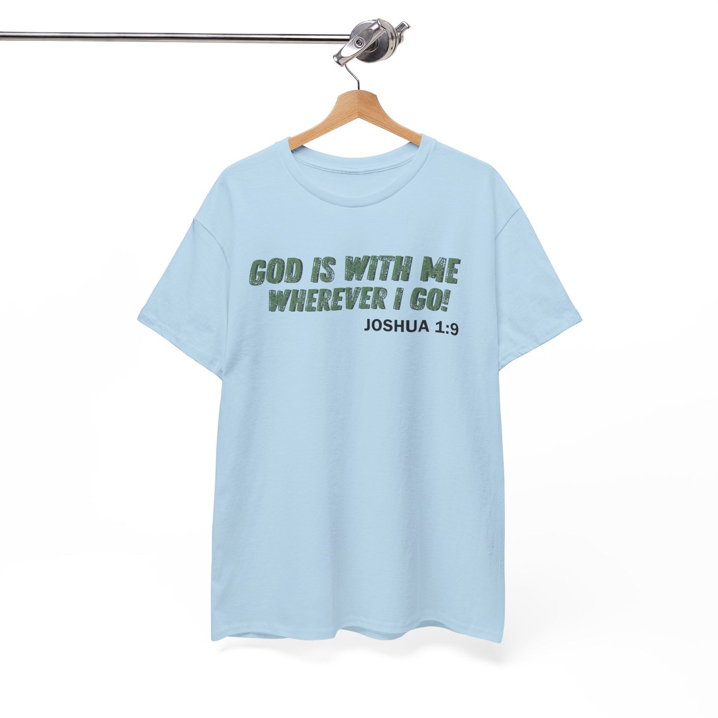 God Is With Me Joshua 1:9 T-Shirt — Inspirational Christian Tee