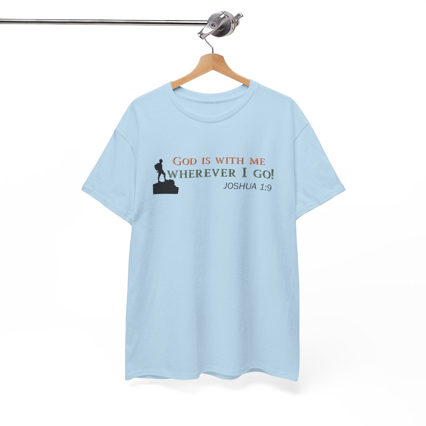 Joshua 1:9 Christian T‑Shirt – "God Is With Me Wherever I Go" Faith Tee